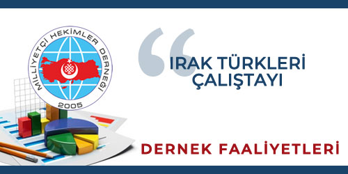 Irak Türkleri Çalıştayı