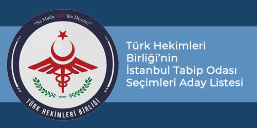 Türk Hekimleri Birliği Aday Listesi